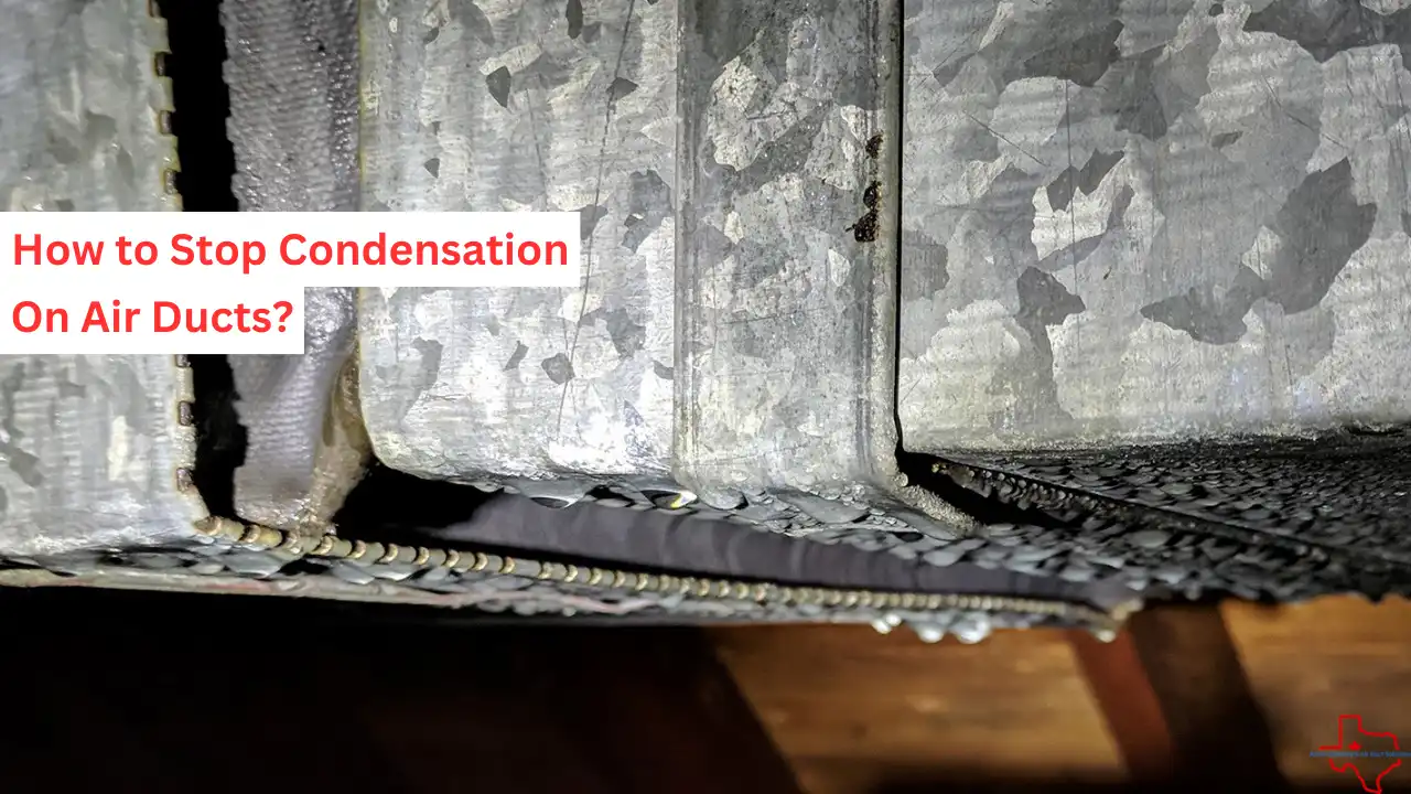 how to stop condensation on air ducts